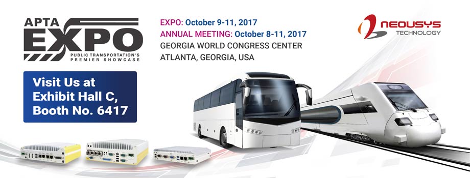 Neousys Technology courteously invites you to visit us at the APTA Expo 2017, USA